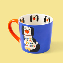 Load image into Gallery viewer, ELEANOR BOWMER | You&#39;re the Dogs Bollocks Mug - LONDØNWORKS